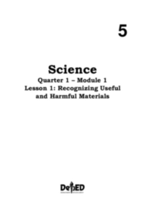 Quarter 1 Module 1 Lesson 1: Recognizing Useful and Harmful .